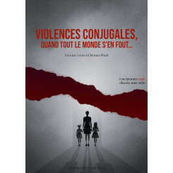 Violences conjugales, quand tout le monde s\'en fout